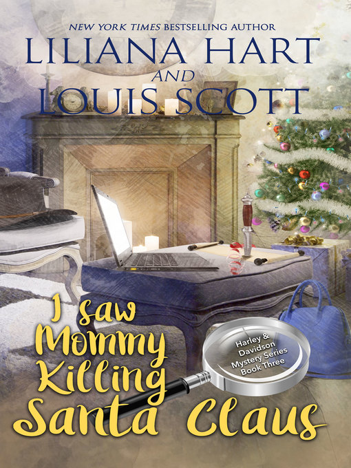 Title details for I Saw Mommy Killing Santa Claus by Liliana Hart - Available